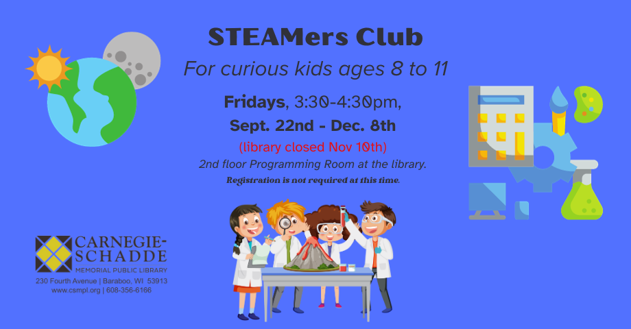 STEAMers Club, ages 8 to 11