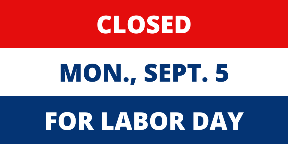 Slide informing about library closure for Labor Day September 5, 2022