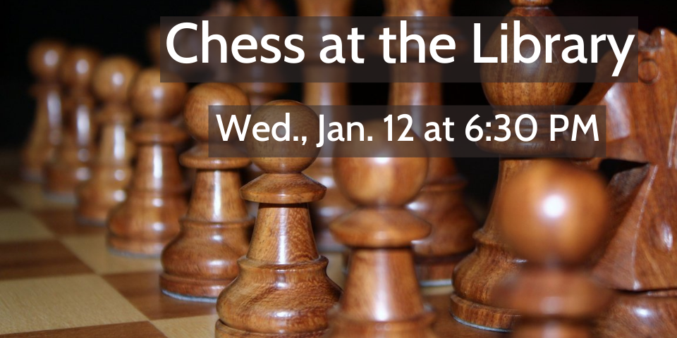 slide advertising Chess at the Library 1-12-22
