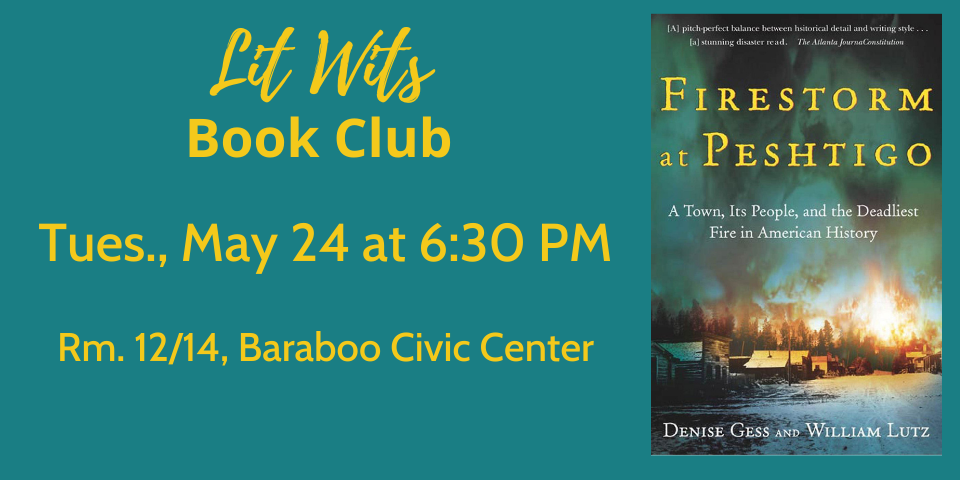 slide advertising Lit Wits meeting featuring a discussion of Firestorm at Peshtigo 5-24-22