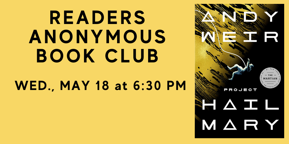 slide advertising Readers Anonymous meeting featuring a discussion of Project Hail Mary 5-18-22